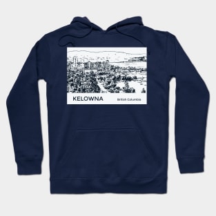 Kelowna British Columbia Hoodie